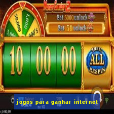 jogos para ganhar internet